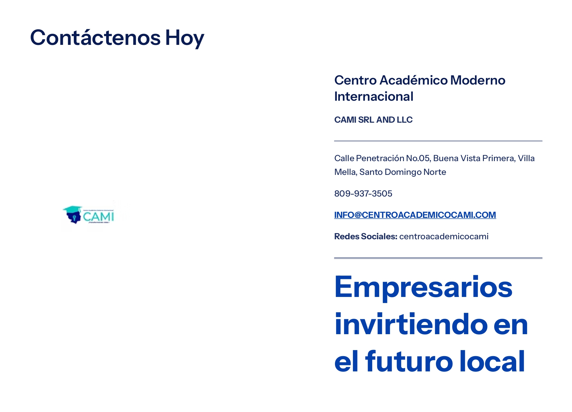 Empresarios invirtiendo en el futuro local